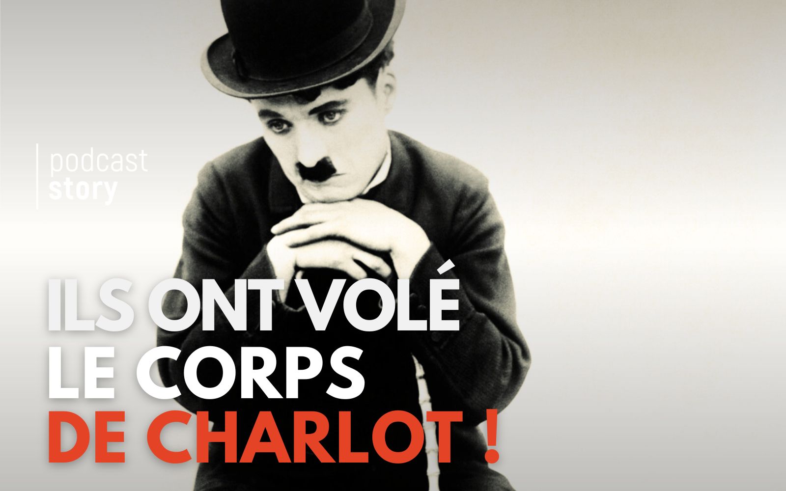 CHARLIE CHAPLIN – Ils ont volé le corps de Charlot !