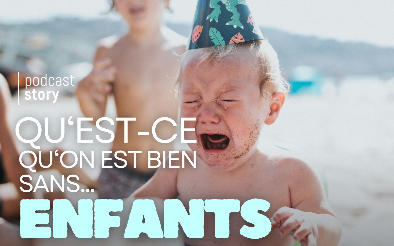 QU’EST-CE QU’ON EST BIEN SANS ENFANTS !