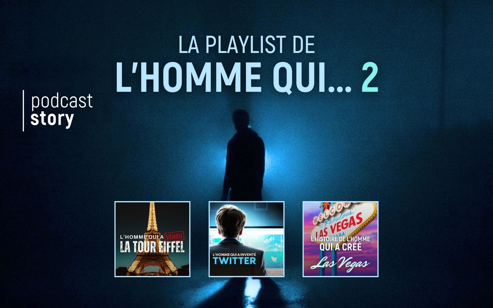 LA PLAYLIST DE L’HOMME QUI… 2