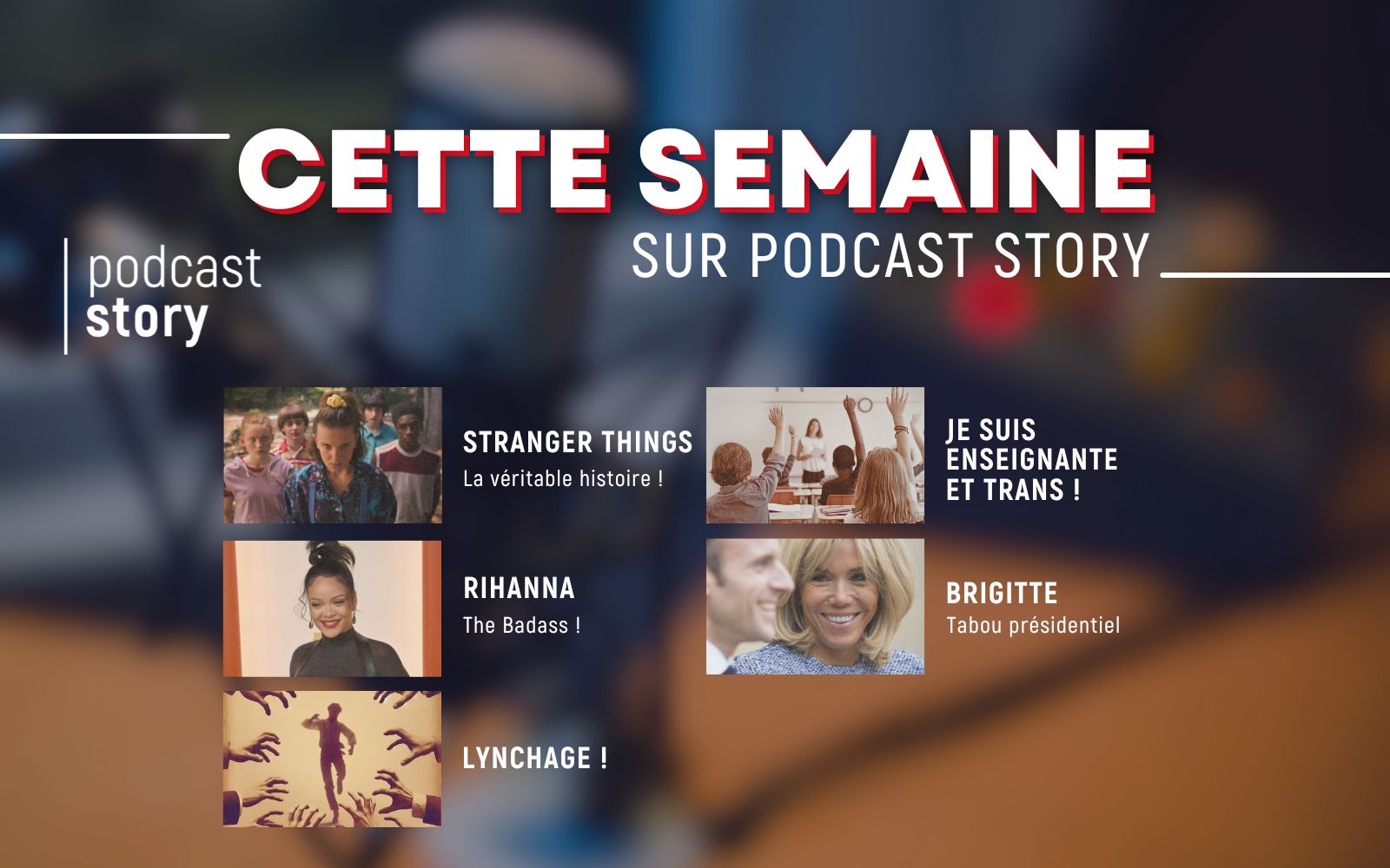 CETTE SEMAINE SUR PODCAST STORY