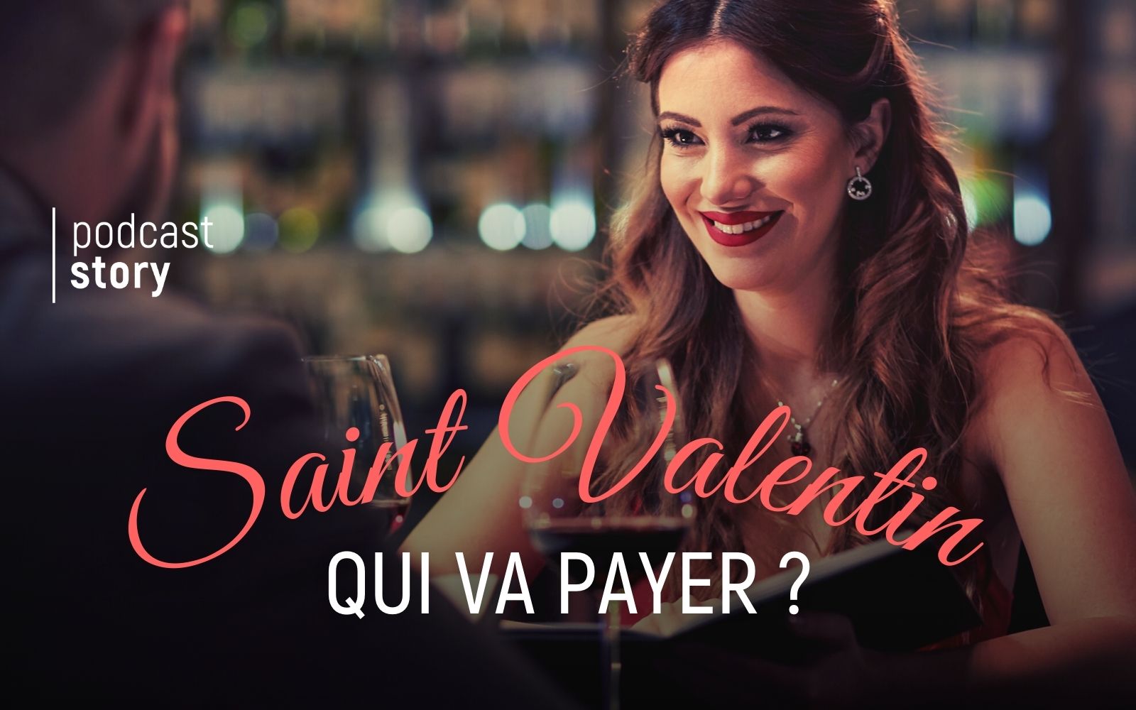 SAINT VALENTIN – Qui va payer ?