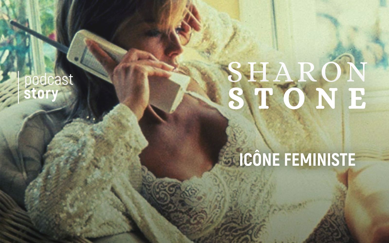 SHARON STONE – ICÔNE FÉMINISTE