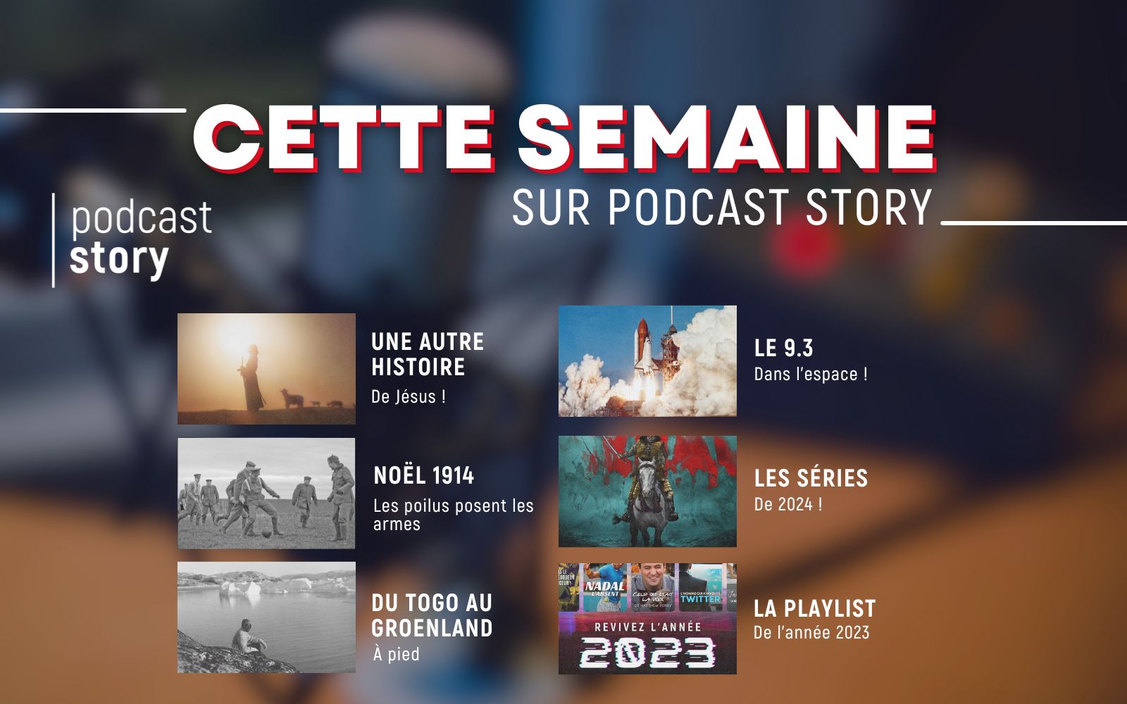 Cette semaine sur Podcast Story !