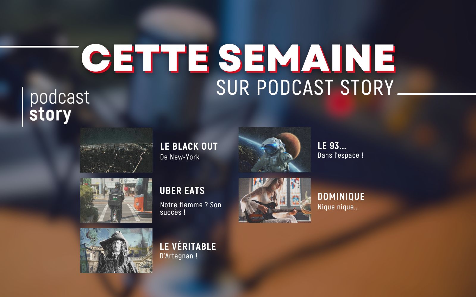 CETTE SEMAINE SUR PODCAST STORY