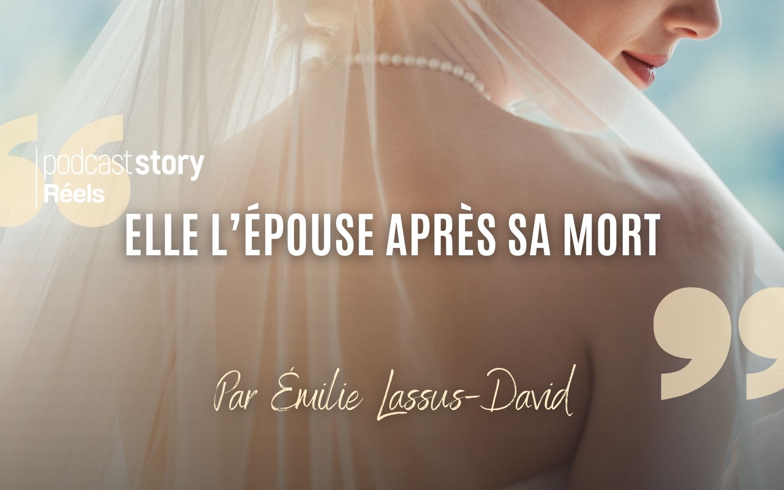 ELLE L’ÉPOUSE APRÈS SA MORT – Par Émilie Lassus-David