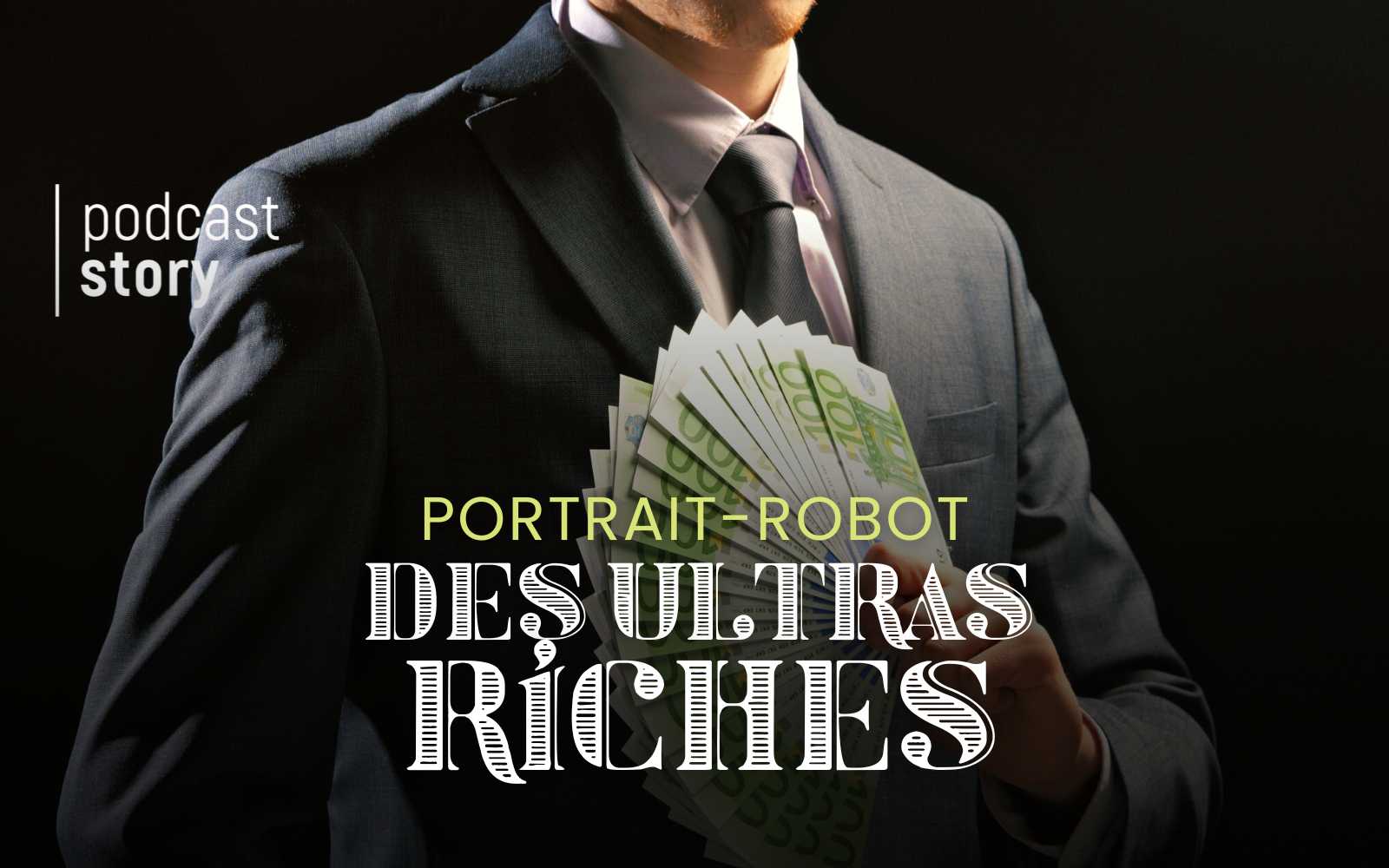 PORTRAIT-ROBOT DES ULTRAS RICHES