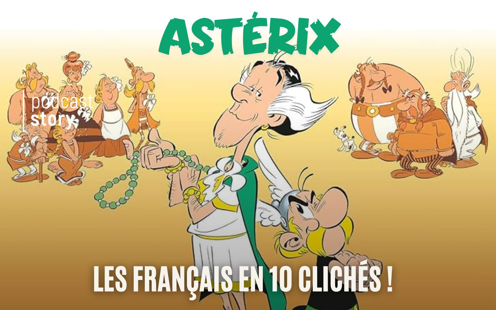 ASTÉRIX – LES FRANÇAIS EN 10 CLICHÉS !