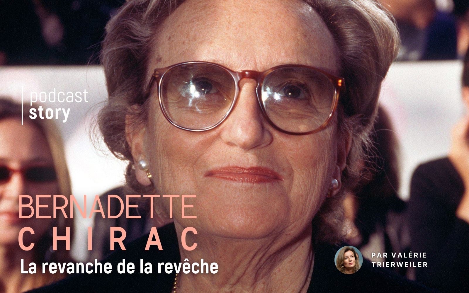 BERNADETTE CHIRAC – LA REVANCHE DE LA REVÊCHE