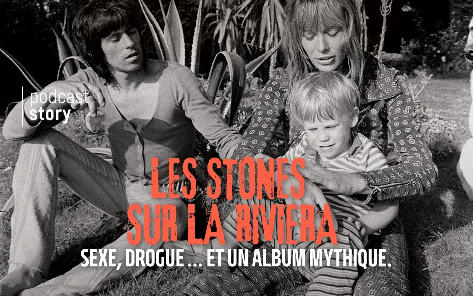 LES STONES SUR LA RIVIERA : SEXE, DROGUE ET UN ALBUM MYTHIQUE !
