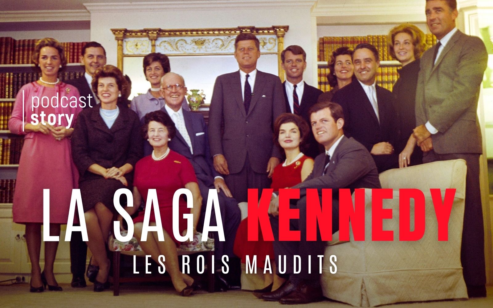 LA SAGA KENNEDY – LES ROIS MAUDITS
