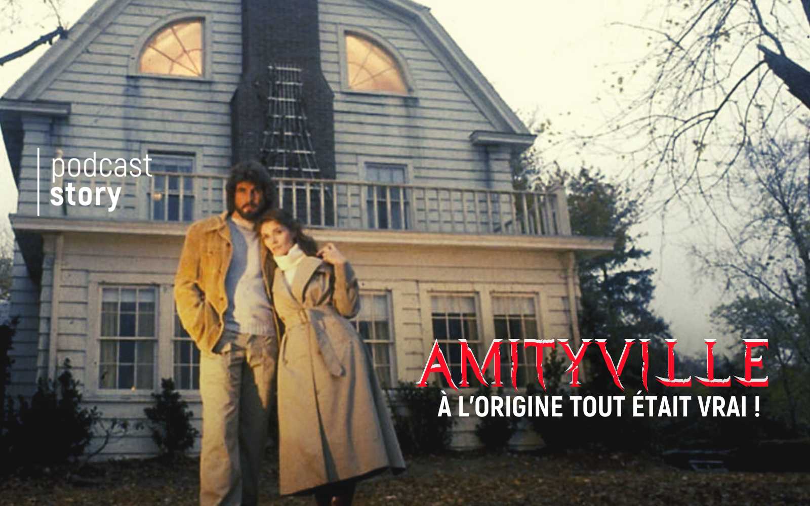 AMITYVILLE – À L’ORIGINE TOUT ÉTAIT VRAI !