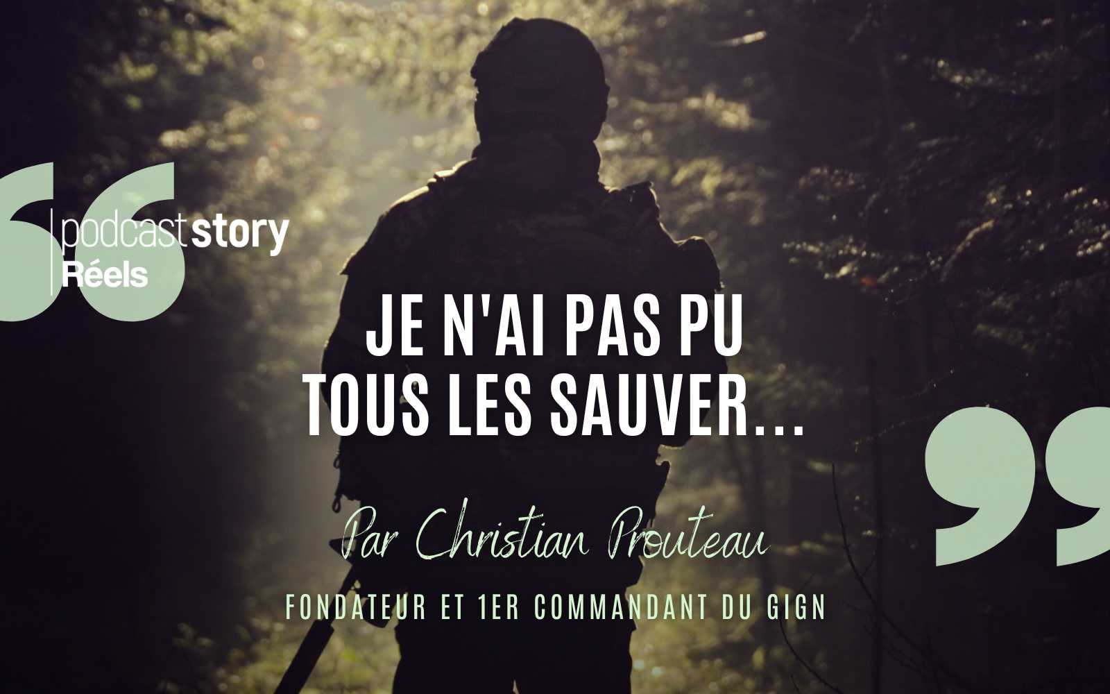 JE N’AI PAS PU TOUS LES SAUVER… – Par Christian Prouteau