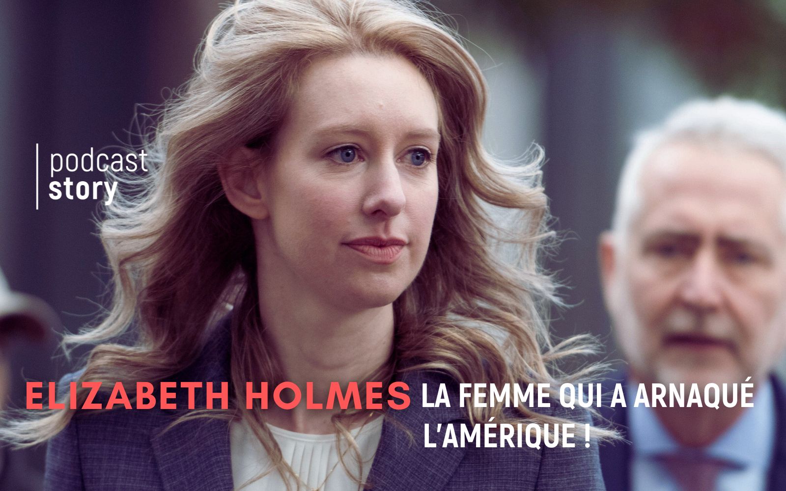 ELIZABETH HOLMES – La femme qui a arnaqué l’Amérique !
