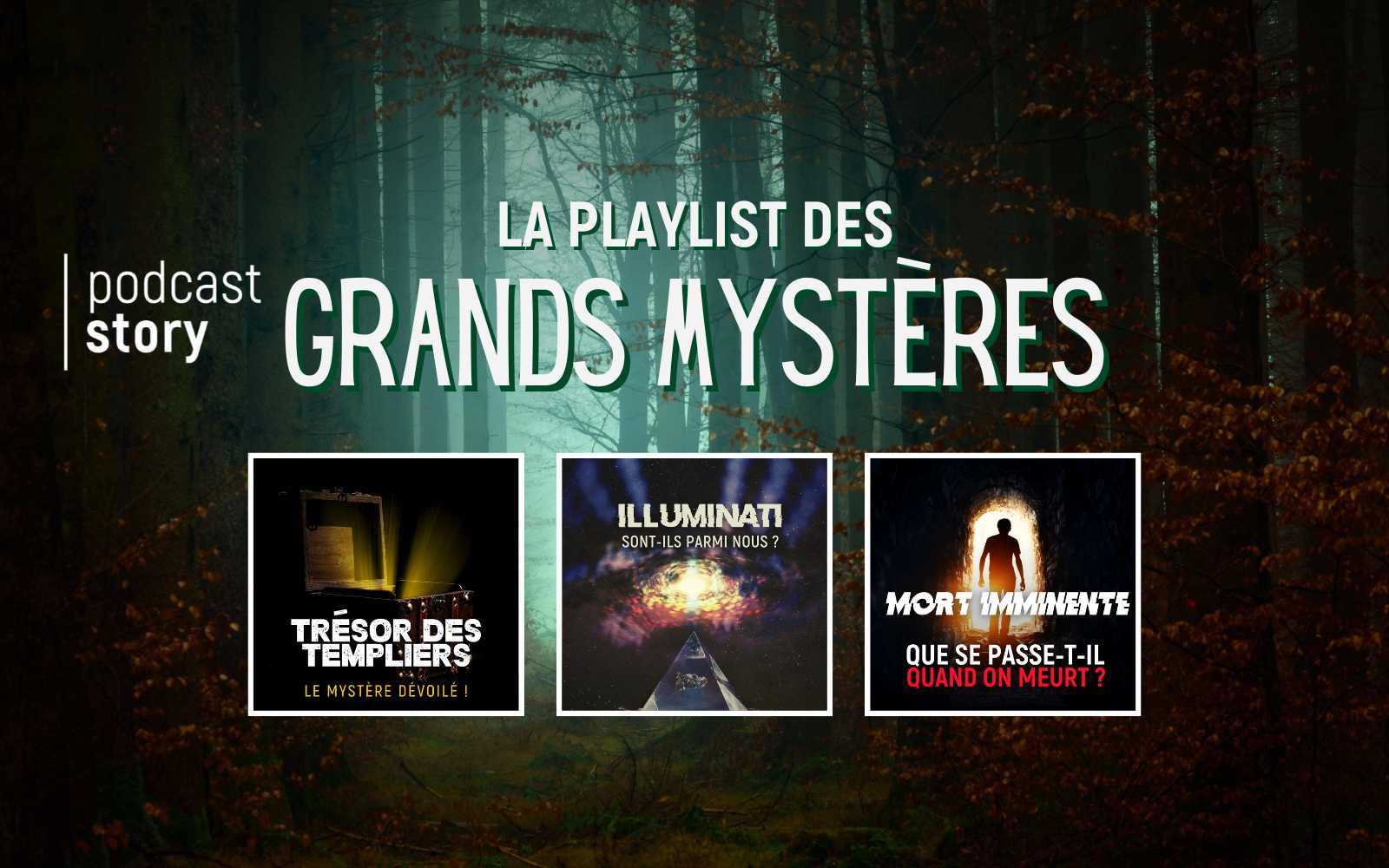 LA PLAYLIST DES GRANDS MYSTÈRES