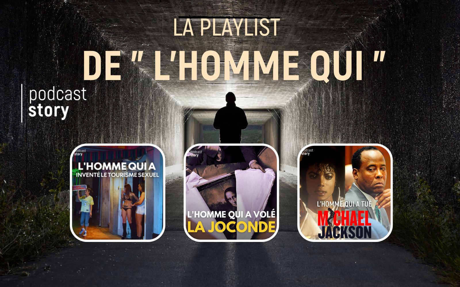 LA PLAYLIST DE  » L’HOMME QUI … « 
