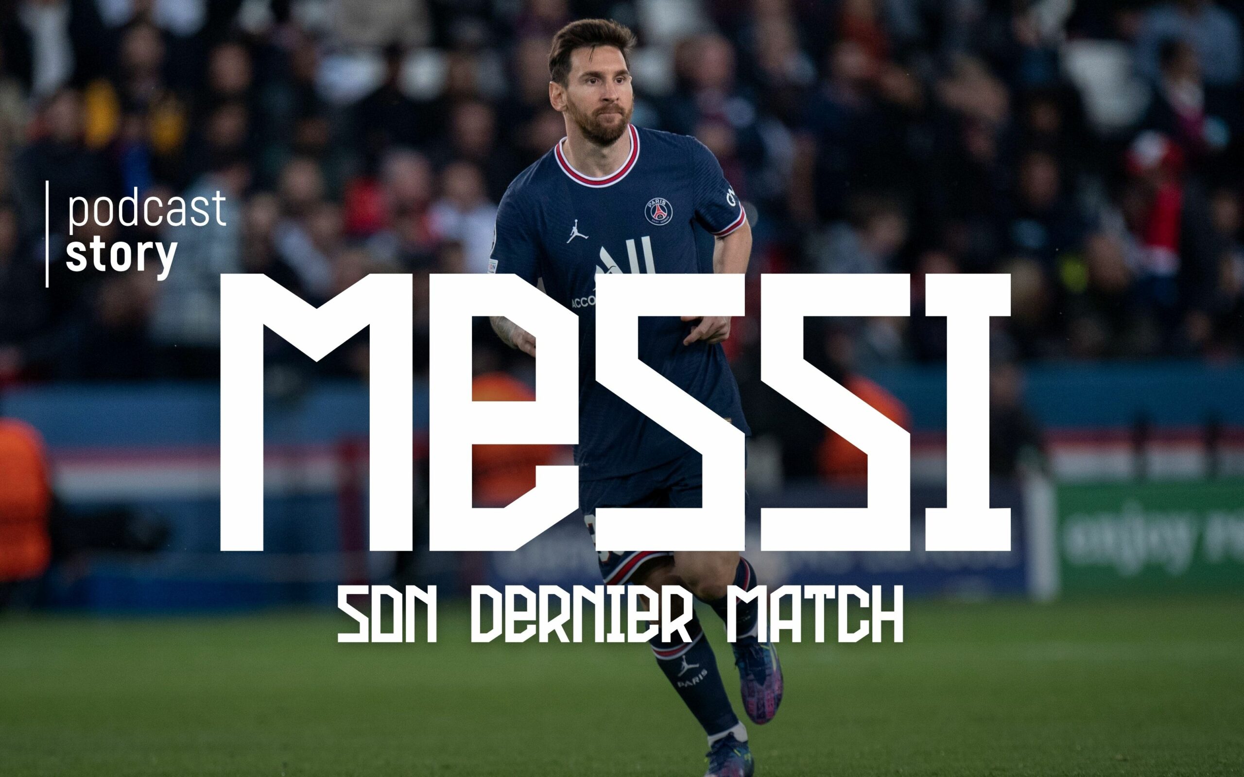 Lionel Messi… SON DERNIER MATCH !
