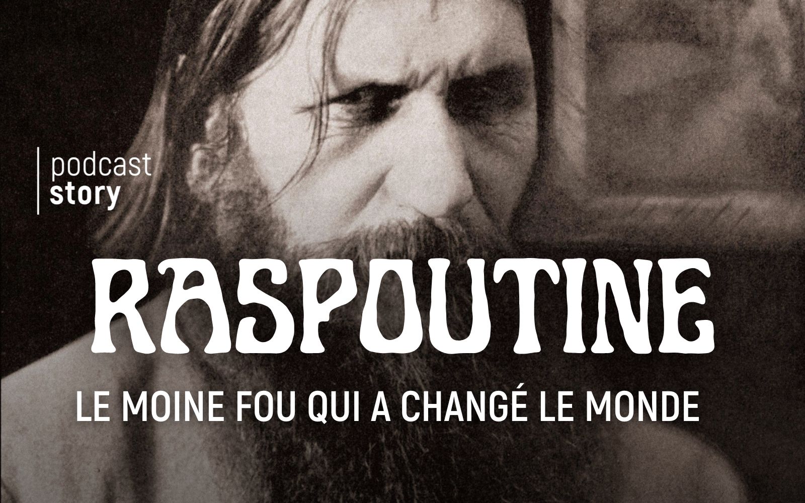 Raspoutine, le moine fou qui a changé le monde !