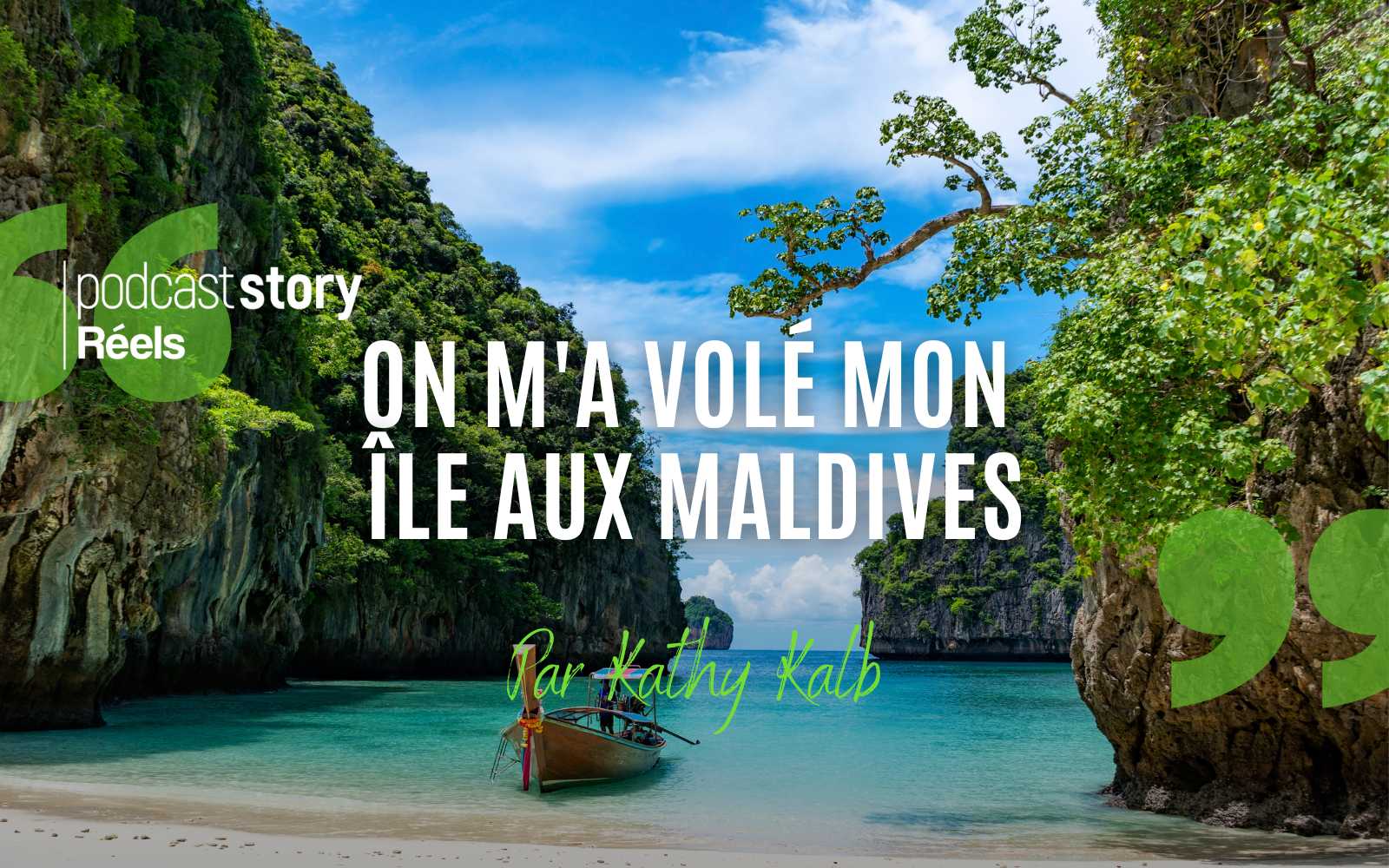 ON M’A VOLÉ MON ÎLE AUX MALDIVES – Par Kathy Kalb