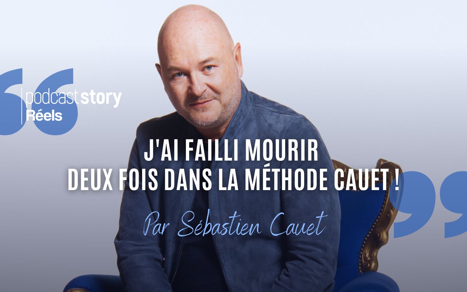 J’AI FAILLI MOURIR DEUX FOIS DANS LA MÉTHODE CAUET ! – Par Sébastien Cauet