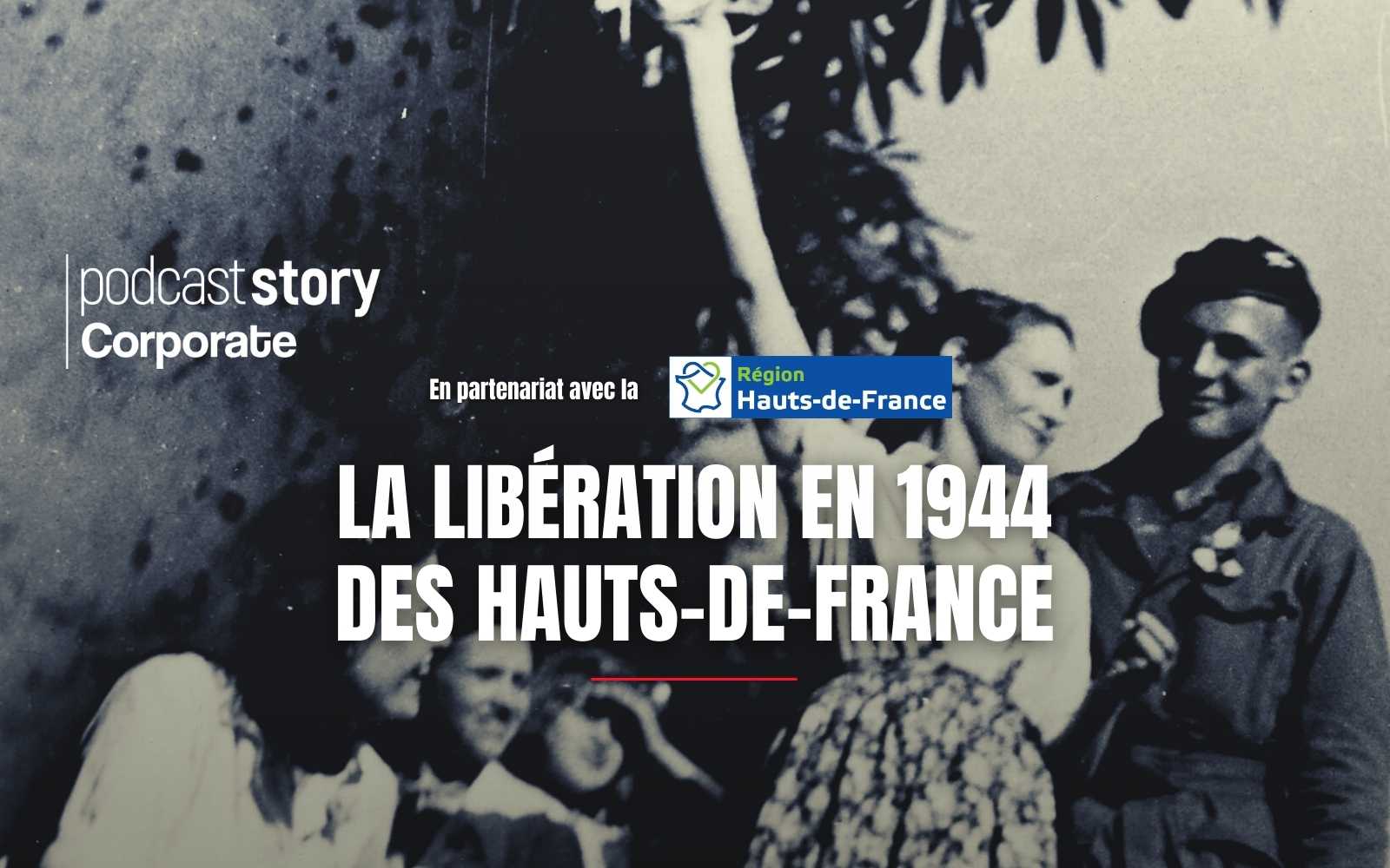 LA LIBÉRATION DES HAUTS-DE-FRANCE EN 1944