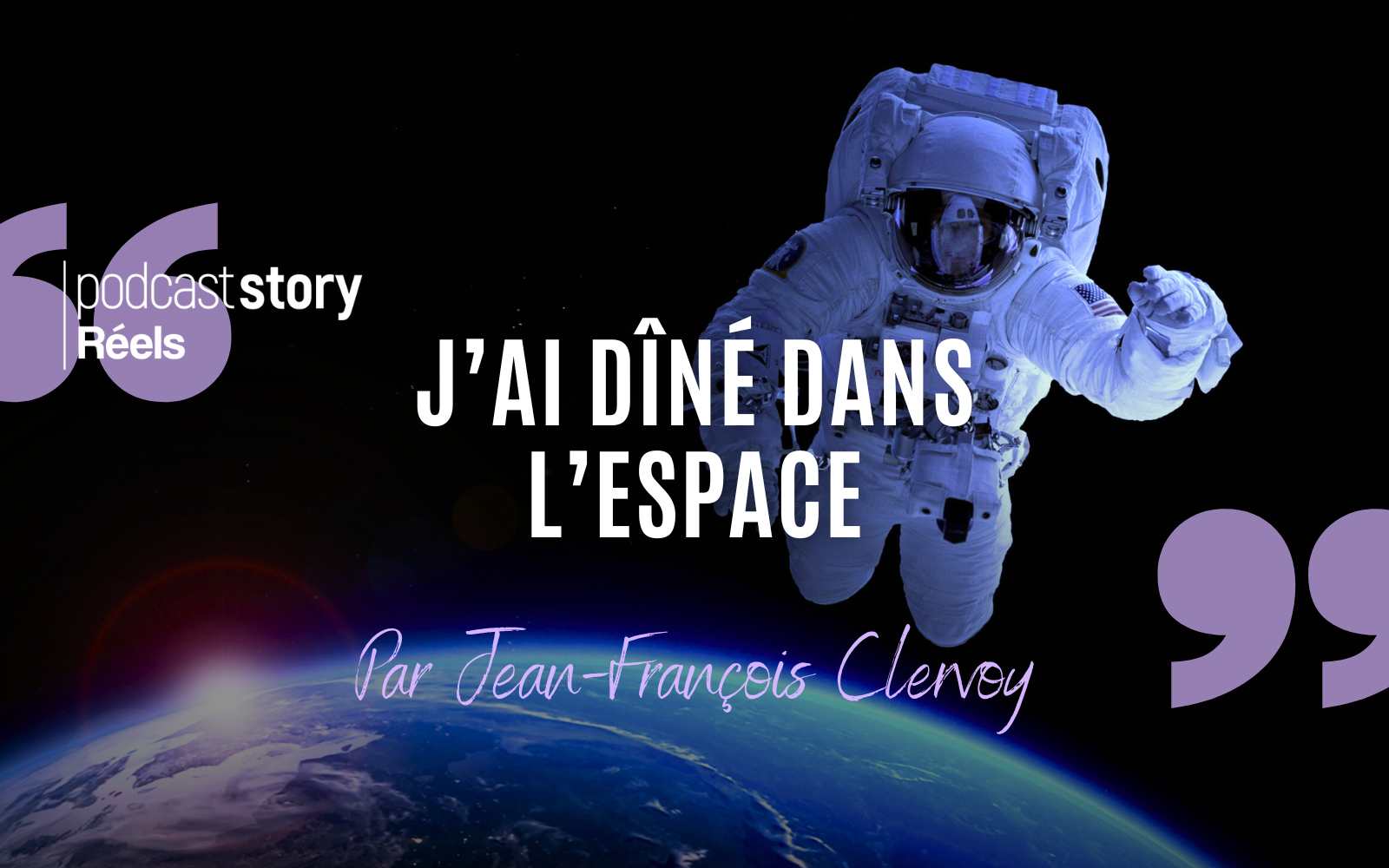 J’AI DÎNÉ DANS L’ESPACE