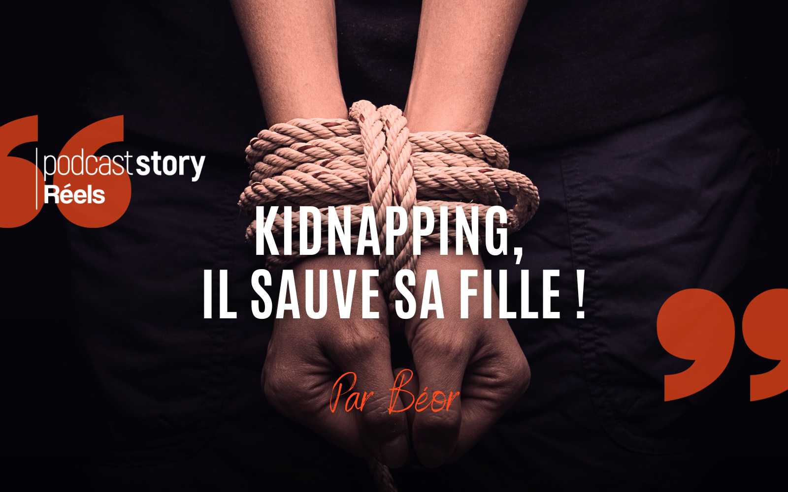 KIDNAPPING, IL SAUVE SA FILLE ! – Par Béor