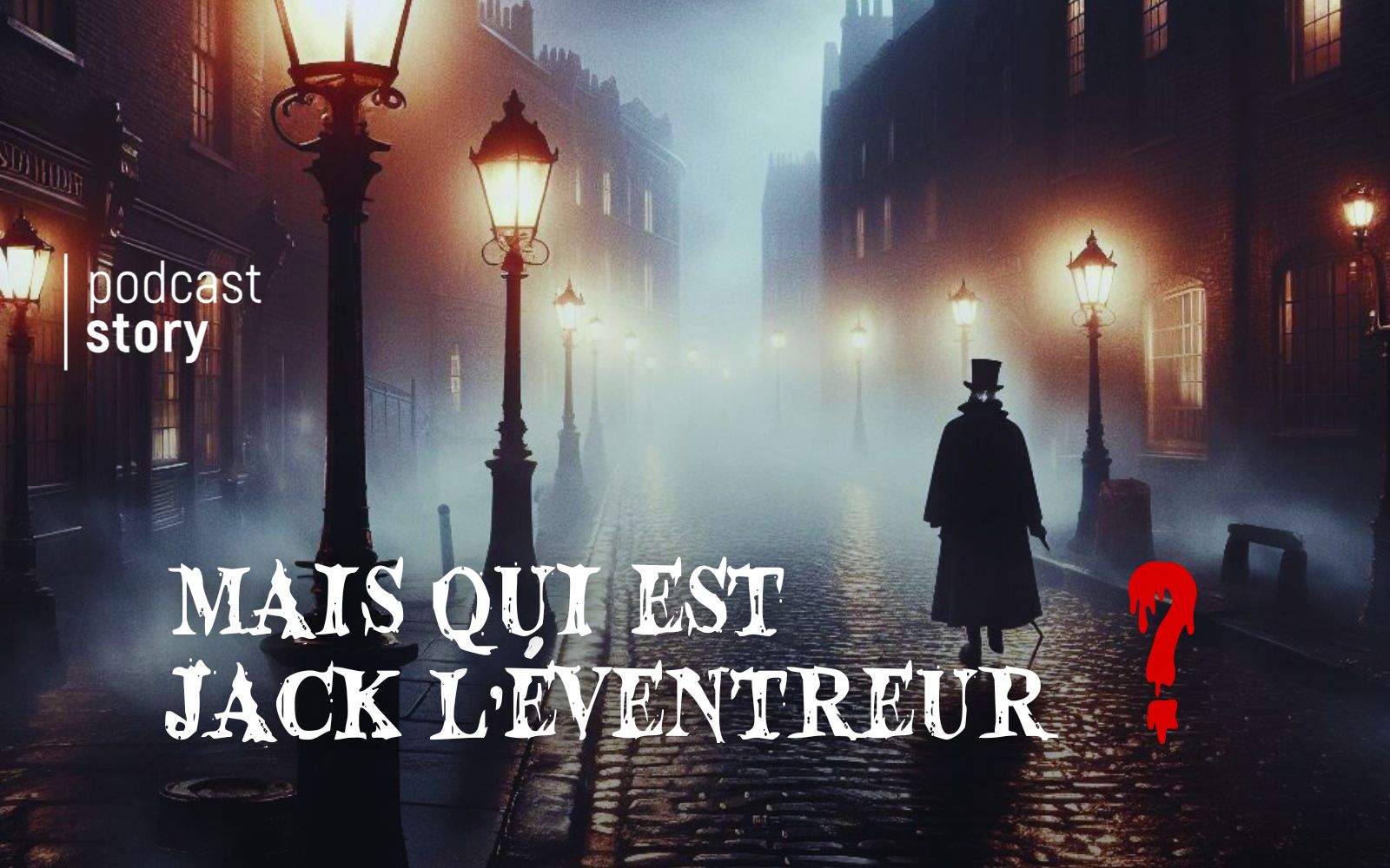 Mais qui est Jack l’éventreur ?